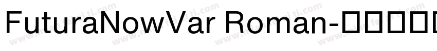 FuturaNowVar Roman字体转换